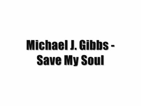 Michael J. Gibbs - Save My Soul (Radio Edit) (1995)