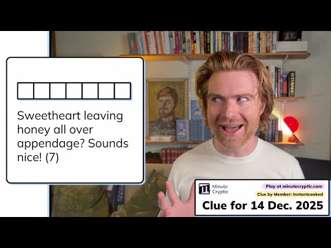 Minute Cryptic Clue 537: Sweetheart leaving honey all over appendage? Sounds nice! (7)