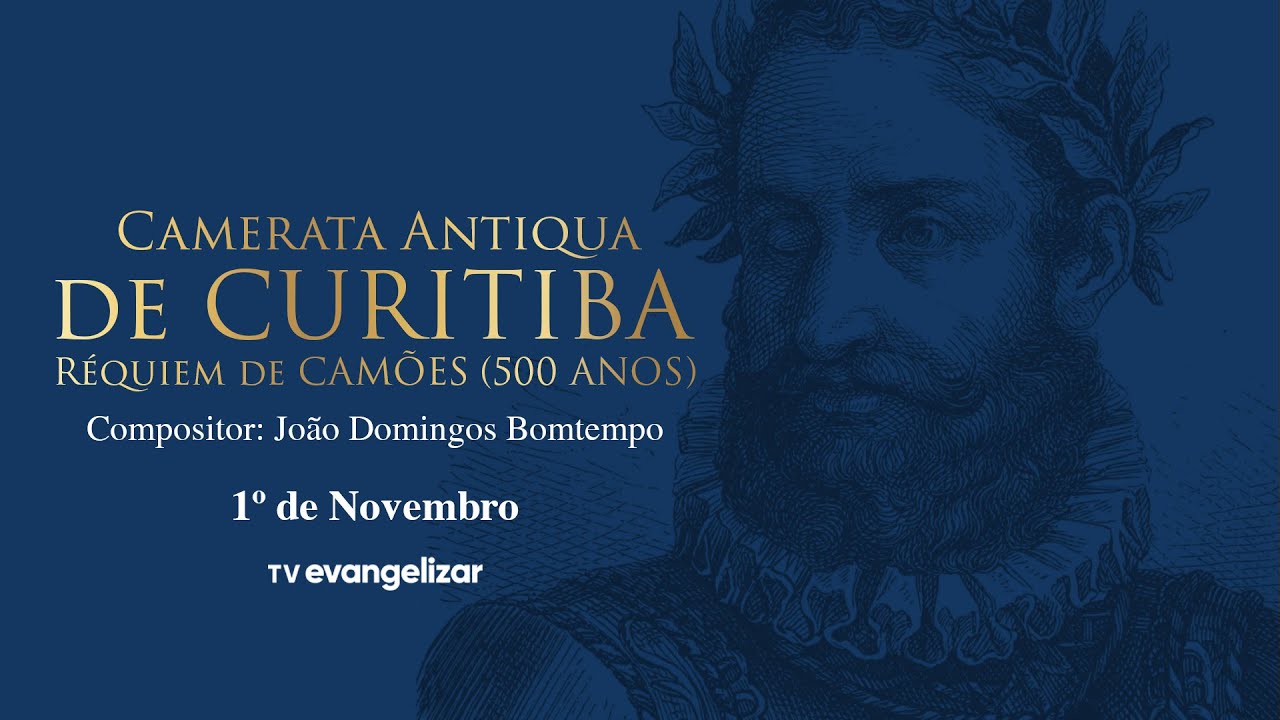 Camerata Antiqua de Curitiba: Réquiem de Camões (500 ANOS)  | 01/11/24