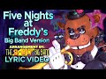 Five Nights at Freddy's [Big Band Version] - @The8BitBigBand  (Lyric Video)