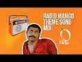 RADIO MANGO THEME SONG TROLL MIX | RADIO MANGO TROLL VIDEO