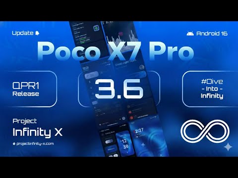 Project Infinity X 3.6 for POCO X7 Pro I QPR1 Android 16 I