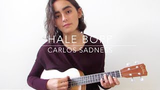 Hale Bopp - Carlos Sadness (UKULELE COVER)