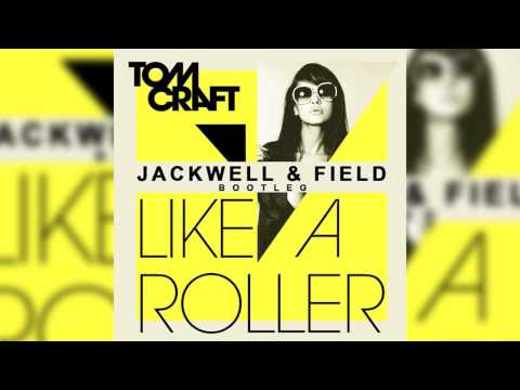 Tomcraft - Like a Roller (Jackwell & Field Bootleg)