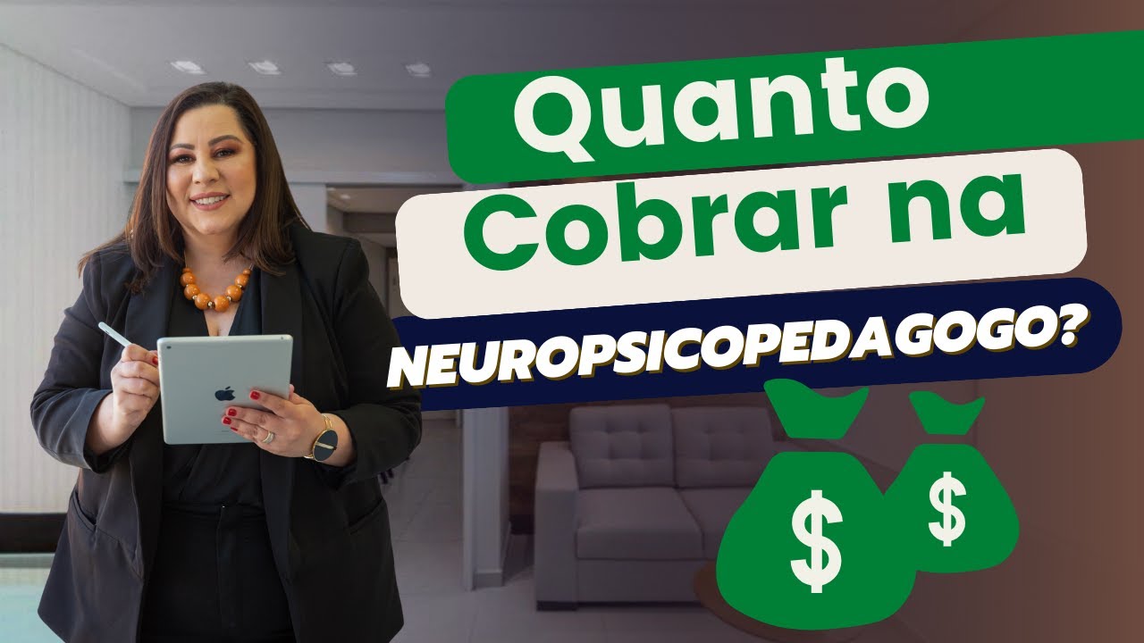 PRECIFICAÇÃO   Quanto cobrar pela sessão Neuropsicopedagógica| KAREN DENIZ
