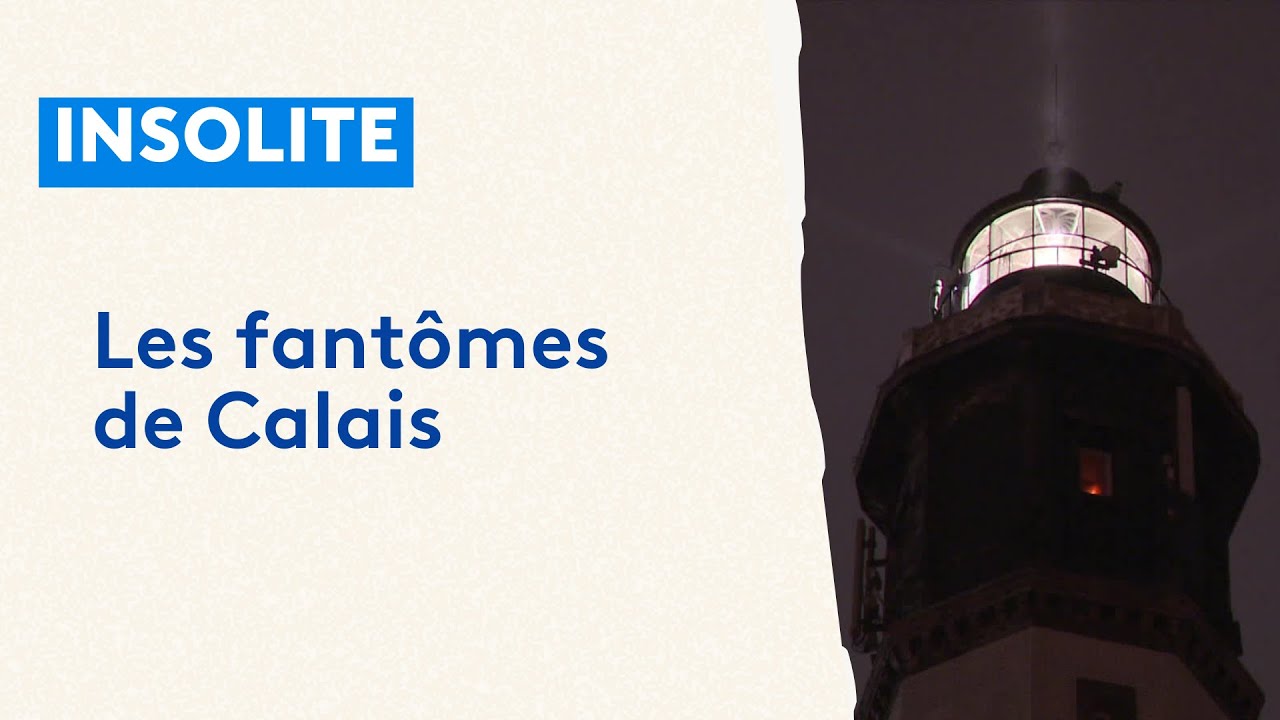 A la découverte des balades hantées à Calais France 3