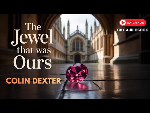 A Dazzling Oxford Murder Mystery | Inspector Morse Series #9 | Full Audiobook