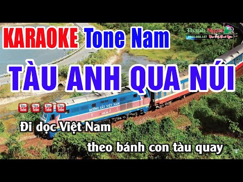 Tàu Anh Qua Núi Karaoke Remix Tone Nam | Nhạc Sống Thanh Ngân