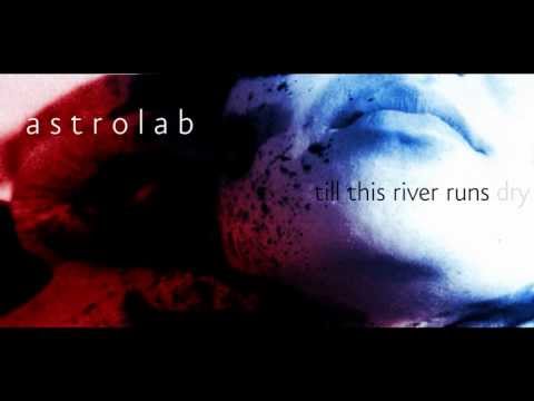 ASTROLAB - Till this river runs dry [First album out soon on D-monic Label /// d-m016]