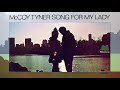 Song for My Lady - McCoy Tyner