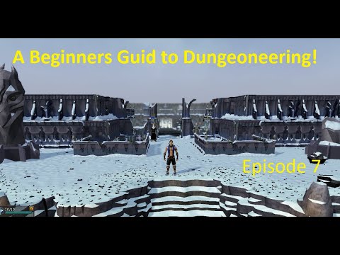 RuneScape 3 | A beginners Guide to Dungeoneering: Episode 7