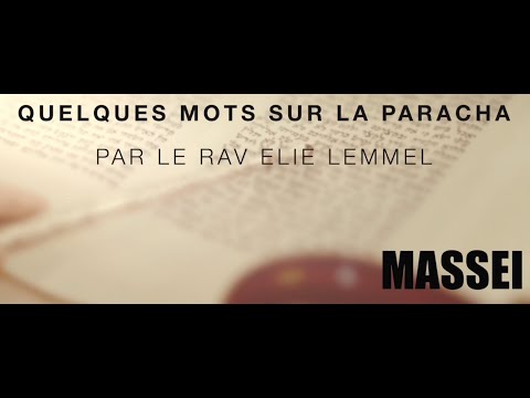 Un voyage... des étapes ! Rav Elie Lemmel - Paracha Massei