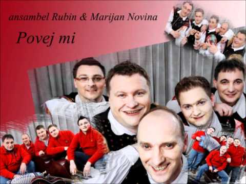 ansambel Rubin & Marijan Novina - Povej mi