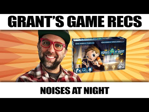 Grant's Game Recs: Noises at Night