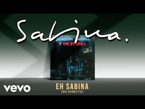 Video thumbnail for Eh, Sabina (En Directo)