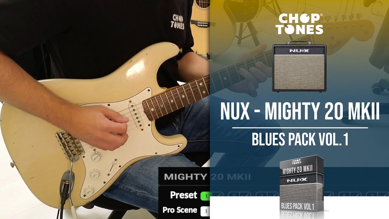 Nux Mighty 20 MKII Patches | Blues Pack vol1 | Playthrough Demo