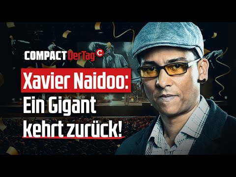 Xavier Naidoo: A giant returns!💥