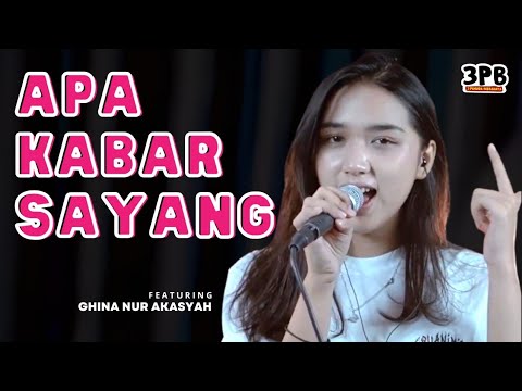 APA KABAR SAYANG - ARMADA | 3PEMUDA BERBAHAYA FEAT GHINA NUR AKASYAH COVER