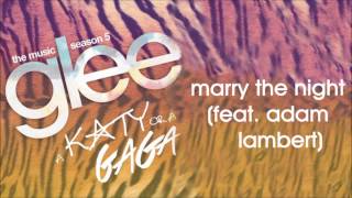 Glee - Marry The Night (feat. Adam Lambert)