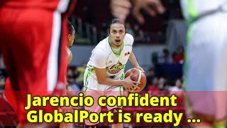 Jarencio confident GlobalPort is ready despite Romeo’s absence