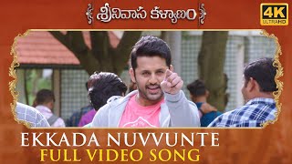 Ekkada Nuvvunte Full Video Song - Srinivasa Kalyanam Video Songs | Nithiin, Raashi Khanna