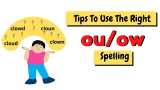 Tips To Use The Right OU/OW Spelling/ ou or ow?/ Rule for OU sound