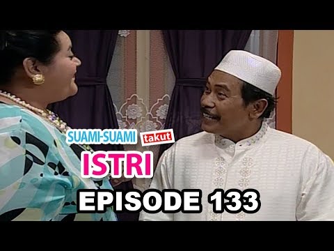Suami Suami Takut Istri Episode 133 - Maunya Sih Tobat, Tapi Nggak Kuat
