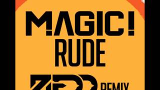 MAGIC! - Rude (Zedd Remix) (Extended Mix)