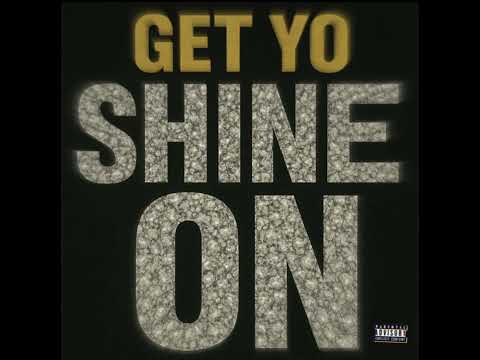 Get Yo Shine On ZMix -ZionOrZee 