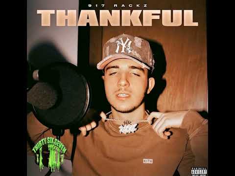 917 Rackz - Moncleezy (Prod. Thirdfen) (Thankful) [Hosted By. Thirty Six Seven]