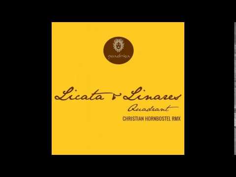 Licata & Linares - Quadrant (Christian Hornbostel Remix)