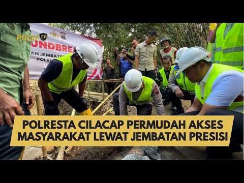 POLRESTA CILACAP PERMUDAH AKSES MASYARAKAT LEWAT JEMBATAN PRESISI