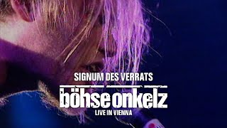 Böhse Onkelz - Signum des Verrats (Live in Vienna)