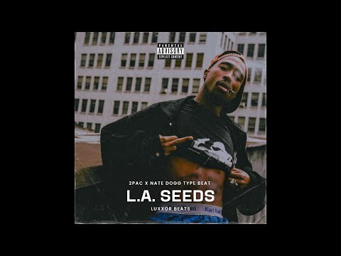 [FREE] L.A. Seeds - 2Pac X Nate Dogg Type Beat | G Funk Type Beat | West Coast Beat | Luxxor Beats