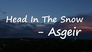 Asgeir - Head In The Snow Lyrics