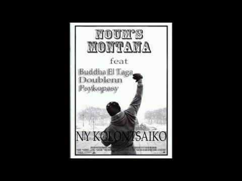 Noum's Montana ft Buddah El Taga - Double'nn - Psykopasy   Ny kolotsaiko