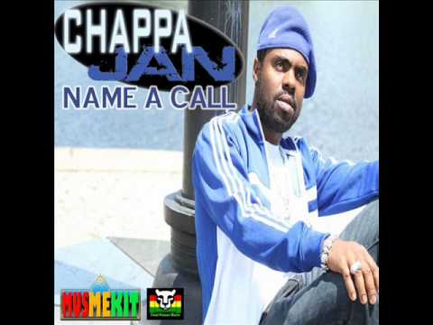 Chappa Jan - Name A Call [2012]