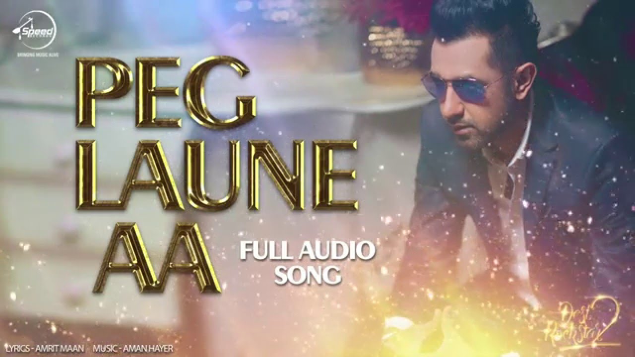 Peg Laune Aa Lyrics  | Desi Rockstar 2 | Gippy Grewal | Aman Hayer