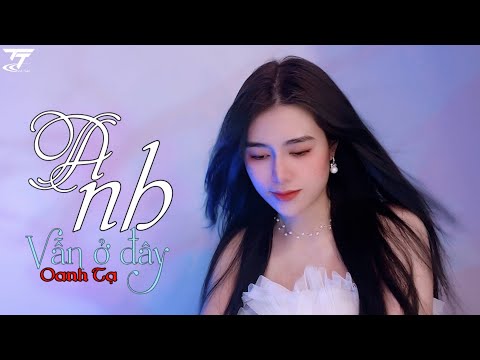 Thể hiện bởi Oanh Tạ