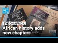 The General History Of Africa A New Chapter For Mankind S Story FRANCE 24 English
