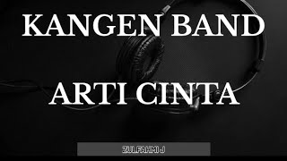 Download lagu Kangen Band Lirik Arti Cinta mp3