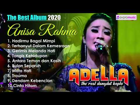 ANISA RAHMA FULL ALBUM ADELLA TANPA IKLAN