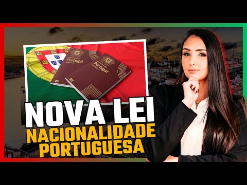 Nova Lei da Nacionalidade Portuguesa: Entenda as Principais Alterações em Votação!