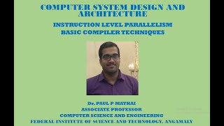 COMPUTER SYSTEM DESIGN & ARCHITECTURE (Instruction Level Parallelism-Basic Compiler Techniques)