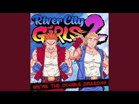 We're The Double Dragons