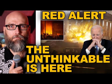 RED ALERT - THE UNTHINKABLE IS HAPPENING - PREPARE NOW