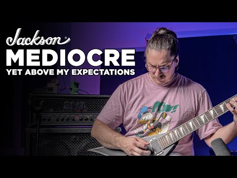 Let's Talk About Jackson X Series | KVXMG7 Review