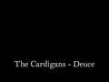 The Cardigans - Deuce 