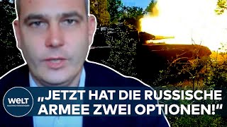 PUTINS KRIEG: Jetzt hat die russische Armee zwei Optionen! Die aktuelle Lage in der Ukraine