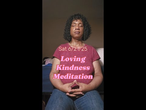 Loving Kindness Meditation [Daily Resilience Mins 6-21-25 35 Mins]